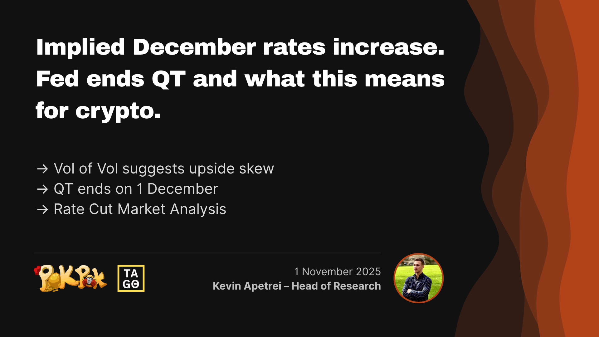 Implied December rates increase. Fed ends QT and what this means for crypto.